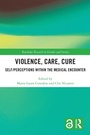 Cover: Violence, Care, Cure - Routledge