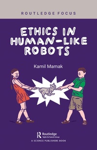 Abbildung von: Ethics in Human-like Robots - Routledge