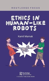 Enlarge image Cover: Ethics in Human-like Robots - Routledge