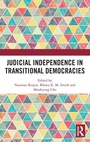 Cover: Judicial Independence in Transitional Democracies - Routledge