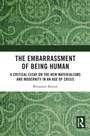 Cover: The Embarrassment of Being Human - Routledge