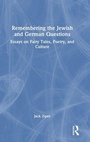 Cover: Remembering the Jewish and German Questions - Routledge