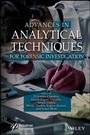 Cover: Advances in Analytical Techniques for Forensic Investigation - Wiley