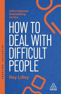 Abbildung von: How to Deal with Difficult People - Kogan Page Ltd