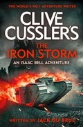 Cover: Clive Cussler's The Iron Storm - MICHAEL JOSEPH