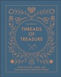 Cover: Threads of Treasure - Schiffer Craft