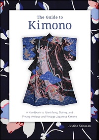 Abbildung von: The Guide to Kimono - Schiffer