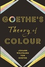 Cover: Goethe's Theory of Colour - Read Books Ltd.