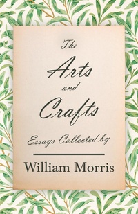 Abbildung von: The Arts and Crafts - Read Books Ltd.