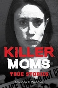 Cover: Killer Moms - Visible Ink Press