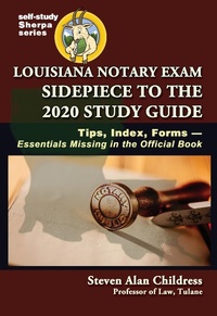 Enlarge image Cover: Louisiana Notary Exam Sidepiece to the 2020 Study Guide: Tips, Index, Forms--Essentials Missing in the Official Book - quidpro