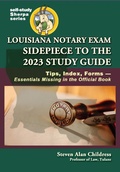 Bild: Louisiana Notary Exam Sidepiece to the 2023 Study Guide: Tips, Index, Forms-Essentials Missing in the Official Book - quidpro