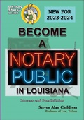 Cover: Become a Notary Public in Louisiana (New for 2023-2024): Process and Possibilities - quidpro