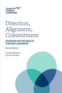 Cover: Direction, Alignment, Commitment: Achieving Better Results through Leadership, Second Edition - Center for Creative Leadership