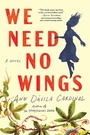 Cover: We Need No Wings - Sourcebooks Landmark