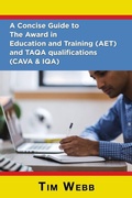 Cover: A Concise Guide to The Award in Education and Training (AET) and TAQA qualifications (CAVA & IQA) - The Choir Press