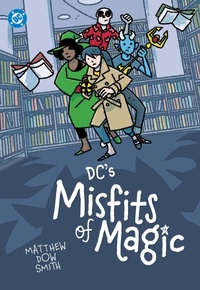 Enlarge image Cover: DC's Misfits of Magic - DC Comics