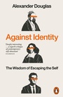 Cover: Against Identity - Penguin