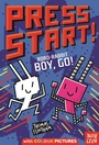 Cover: Press Start! Robo-Rabbit Boy Go! - Nosy Crow Ltd