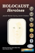 Cover: Holocaust Heroines - Grosvenor House Publishing Ltd