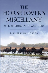 Abbildung von: The Horse Lover's Miscellany - Quiller Publishing Ltd
