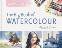 Abbildung von: Learn Quickly: The Big Book of Watercolour - Batsford