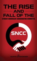 Cover: The Rise and Fall of the Student Nonviolent Coordinating Committee - Native Publishers