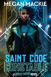 Enlarge image Cover: Constable (Saint Code series, #2) - Megan Mackie