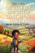 Cover: The Little Boy Who Craved Thanksgiving Leftovers - INFINITY BOOKS