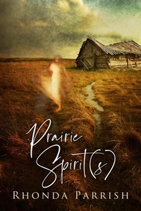 Enlarge image Cover: Prairie Spirit(s) - Rhonda Parrish