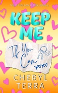 Cover: Keep Me If You Can (The If You Can Series, #3) - Bang It Out Writing