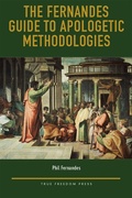 Cover: The Fernandes Guide to Apologetic Methodologies - scottventureyra