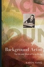 Cover: Background Artist - Rutgers University Press