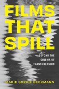 Cover: Films That Spill - Rutgers University Press