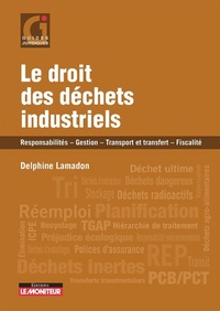 Abbildung von: Le droit des déchets industriels - Le Moniteur