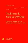 Cover: Traditions Du Livre Des Hypotheses - Classiques Garnier