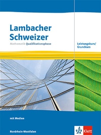 Abbildung von: Lambacher Schweizer Mathematik Qualifikationsphase Leistungskurs/Grundkurs. Ausgabe Nordrhein-Westfalen - Klett