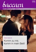 Cover: Komm zu mir, komm in mein Bett! - CORA Verlag