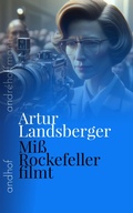 Cover: Mi&szlig; Rockefeller filmt - Andhof