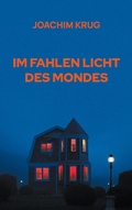 Cover: Im fahlen Licht des Mondes - BoD - Books on Demand