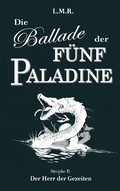 Cover: Die Ballade der F&uuml;nf Paladine - BoD - Books on Demand
