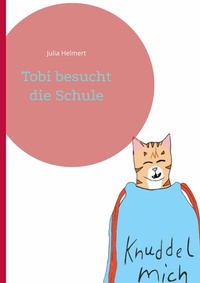 Abbildung von: Tobi besucht die Schule - BoD - Books on Demand