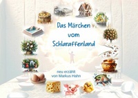Abbildung von: Das Märchen vom Schlaraffenland - BoD - Books on Demand