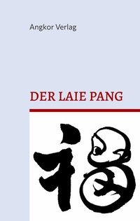 Abbildung von: Der Zen-Laie Pang - Angkor Verlag