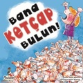 Cover: Bana Ketcap Bulun - Teleskop Yayinlari