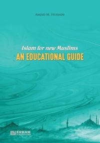 Abbildung von: Islam for New Muslims - An Educational Guide - Erkam World Dar Al Arqam