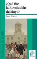 Cover: &iquest;Qu&eacute; fue la Revoluci&oacute;n de Mayo? - Ediciones R y R