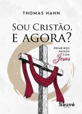 Cover: Sou Crist&atilde;o, e Agora? Primeiros Passos com Jesus - Editora Appris
