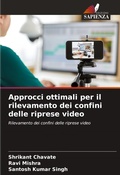 Cover: Approcci ottimali per il rilevamento dei confini delle riprese video - Edizioni Sapienza