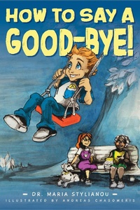 Enlarge image Cover: How to Say A Good-Bye! - Maria Stylianou